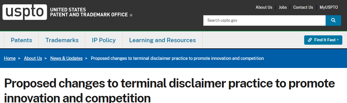 USPTO拟发布期末放弃（Terminal Disclaimer）新规，将显著影响美国专利申请和保护策略